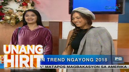 Unang Hirit: Fashion Trends for 2018
