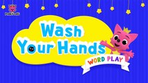 Wash Your Hands _ Healthy Habits _ Word Play _ Pinkfong Songs for Children-kmNHn3uj_