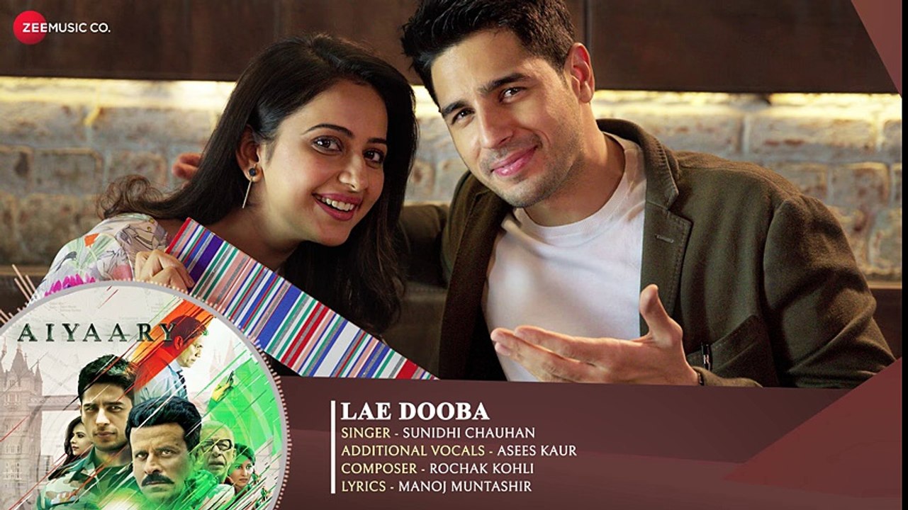 Lae Dooba - Full Audio - Aiyaary - Sidharth Malhotra & Rakul Preet - Sunidhi Chauhan - Rochak Kohli