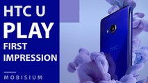 HTC U Play - Hands on and First Impression