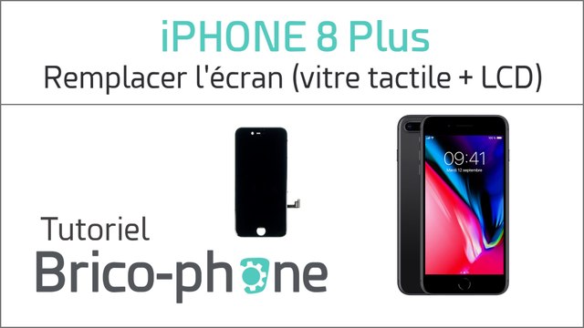 iPhone 8 Plus : changer l'écran (vitre + LCD)