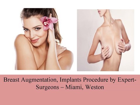 Get Beautiful Breast Augmentation, Implants & Cosmetic Surgery in Miami