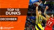 Turkish Airlines EuroLeague, Top 10 Dunks, December