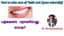 How to take care of teeth and gums naturally?