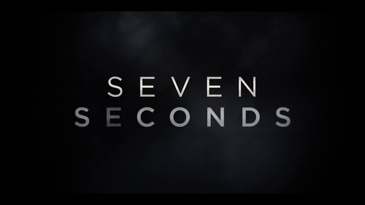 Seven Seconds - Teaser VO