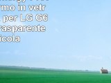 mtb more energy Proteggi schermo in vetro  Custodia per LG G6 H870 57  trasparente
