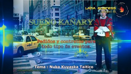 Nuka Kuyaska Taitico Sueño Cañari