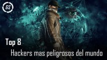 Top 8 Hackers mas peligrosos del mundo