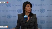 Nikki Haley: The US Will Call On UN To Hold Emergency Session Over Iran Protests
