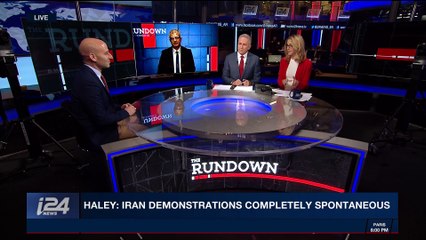 THE RUNDOWN | Haley: Iran demonstrations completely spontaneous | Tuesday, January 2nd 2018