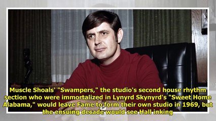 Producer rick hall, 'father of muscle shoals music,' dead at 85