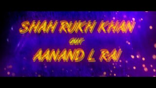 Movie- Zero Title Announcement Shah Rukh Khan Aanand L Rai Anushka Sharma