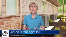 Heating And Cooling Companies Tustin Ca (714) 731-9292 Cool Air Technologies Inc. Review by Susan W