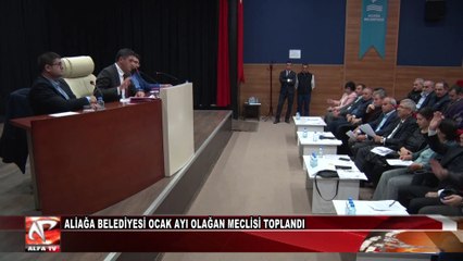 Aliağa Belediyesi Ocak Ayı Olağan Meclisi Toplandı