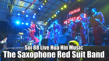 The Saxophone Red Suit Band live in Hua Hin Soi 88