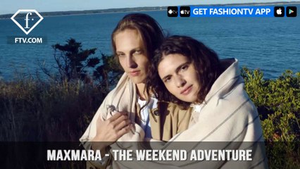 MaxMara The Weekend Adventure Travel Spring/Summer 2017 Campaign | FashionTV | FTV
