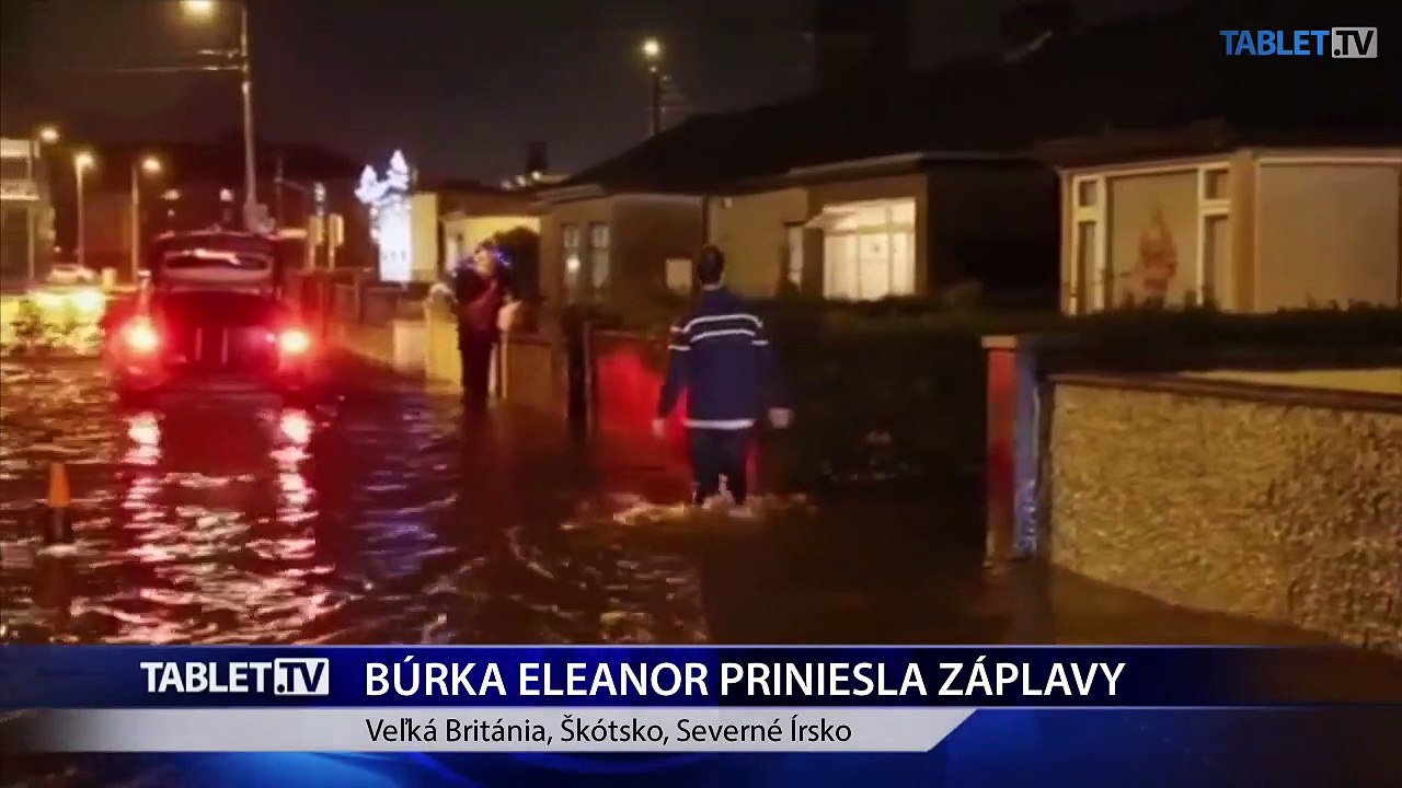 Nad územím Veľkej Británie zúri búrka Eleanor, v Írsku a Škótsku spôsobila rozsiahle záplavy