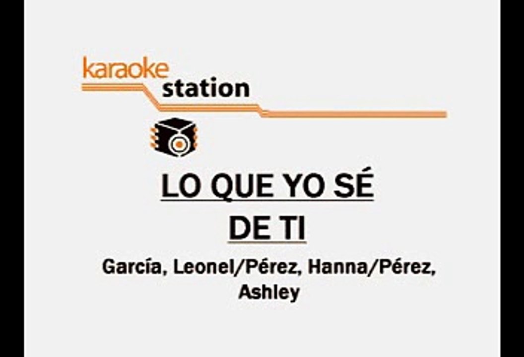 Lo que yo se de tí - Ha Ash (Karaoke)