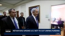 i24NEWS DESK | Netanyahu urging U.S. no to cut UNRWRA funding | Thursday, January 4th 2018