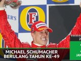 Ulang Tahun Michael Schumacher ke-49