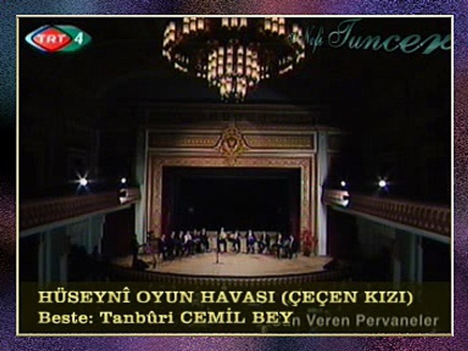 HÜSEYNÎ OYUN HAVASI (ÇEÇEN KIZI) - Beste: Tanbûri CEMİL BEY