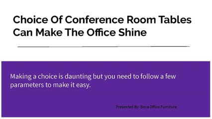 Choice Of Conference Room Tables Can Make The Office Shine