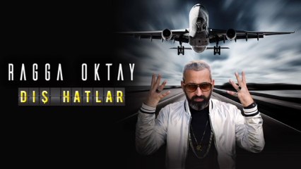 Ragga Oktay - Dış Hatlar (Full Albüm)
