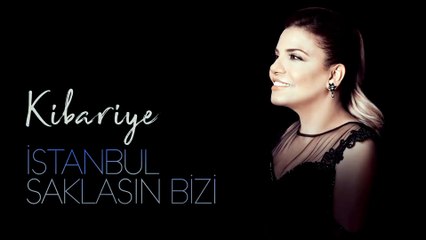 Kibariye - İstanbul Saklasın Bizi (Official Audio)