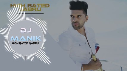 High Rated Remix - Gabru - DJ Manik 2017