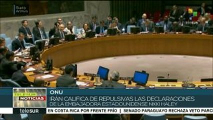 Irán condena declaraciones de embajadora de EE.UU. ante la ONU