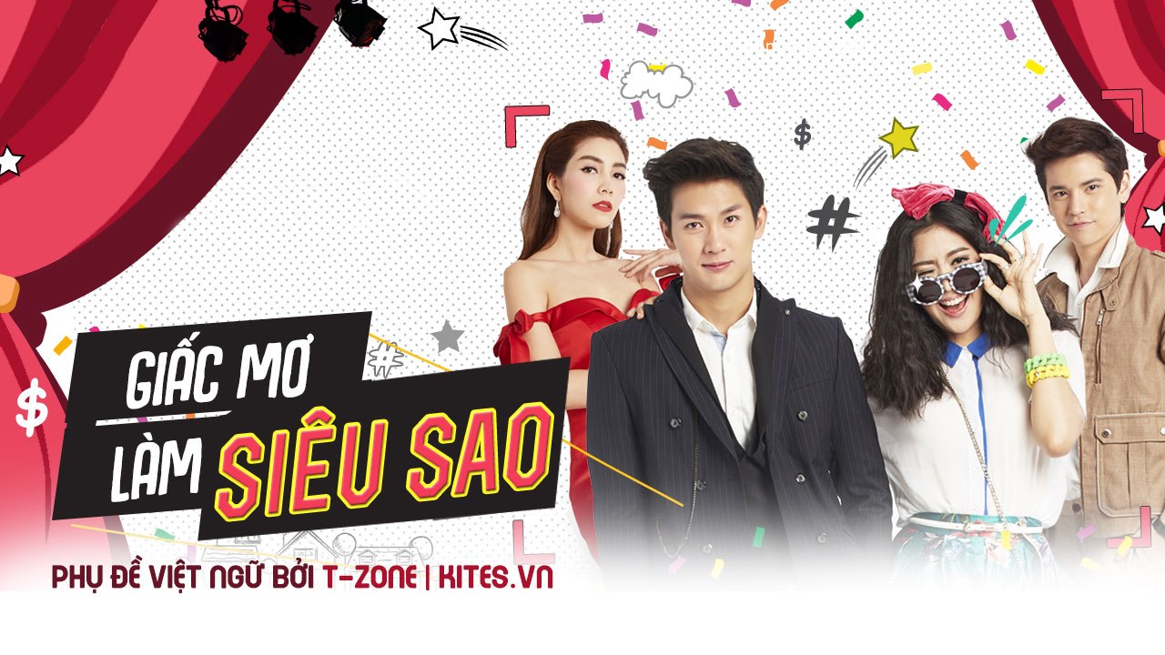 [Tập 2] Giấc Mơ Làm Siêu Sao / I Wanna Be Superstar [Vietsub by T-Zone Kites.vn]