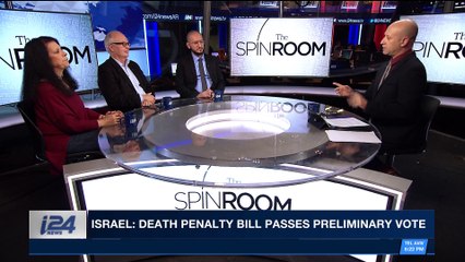 THE SPIN ROOM | Israel: death penalty bill passes preliminary vote | Wednesday, January 3rd 2018