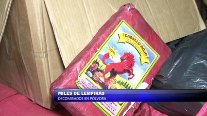 Miles de lempiras decomisados en pólvora