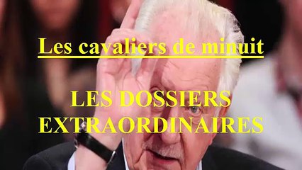 Les cavaliers de minuit EP:79 / Les Dossiers Extraordinaires de Pierre Bellemare