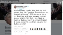 Trump Threatens N. Korea With His 'Nuclear Button'