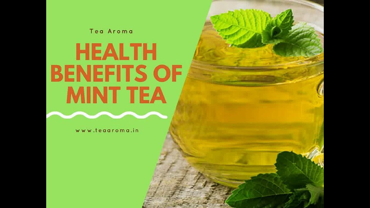 Health Benefits of Mint Tea