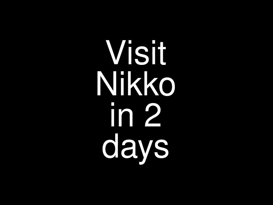 Visit Nikko Day 2