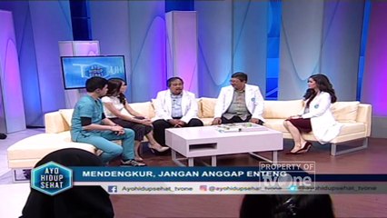 "Mendengkur, Jangan Anggap Enteng" [Part 2] - Ayo Hidup Sehat
