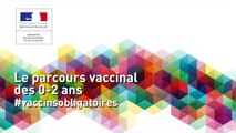 Le parcours vaccinal des 0-2 ans