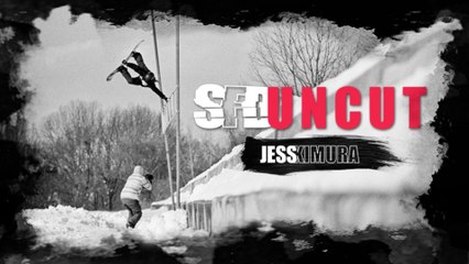 The SNOWBOARDER Movie: SFD Uncut - Jess Kimura
