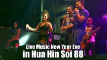 Live Music New Year Eve in Hua Hin Soi 88 Thailand