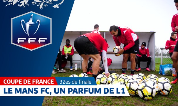 Coupe de France, 32es de finale : Le Mans FC, un parfum de L1