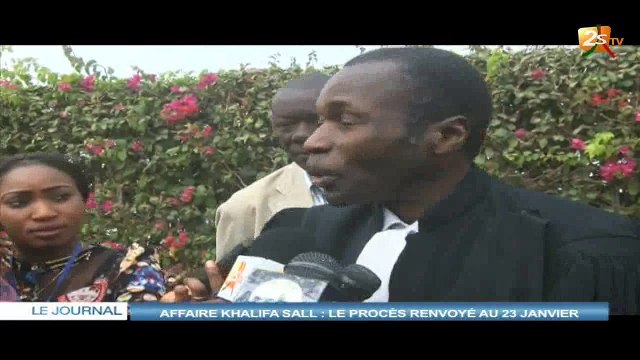 AFFAIRE KHALIFA SALL : LE PROCÉS RENVOYÉ AU 23 JANVIER