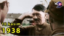 10 Kasım 1938'de Bakın Hitler Ne Yaptı