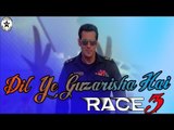 Dil Haar Doon By Armaan Malik | Race 3 Video Song | Salman Khan  Jacqueline Fernandez