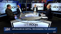THE SPIN ROOM | Jerusalem as Capital: recognizing the obvious? | Thursday, January 4th 2018