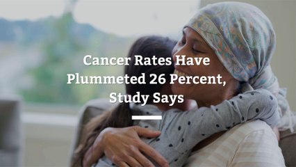 Cancer Rates Have Plummeted 26 Percent, Study Says