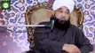 Agr Chahte Ho K Apne Gar Me Rahmat K Farishte Aya Karain To Phir (Muhammad Raza SaQib Mustafai)