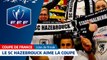 Coupe de France, 32es de finale : le SC Hazebrouck aime la Coupe