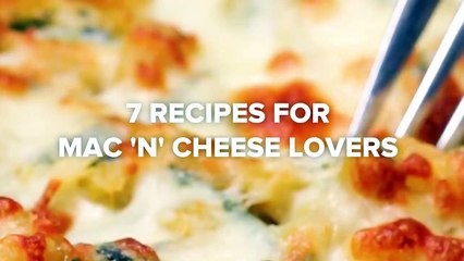 7 Recipes For Mac 'N' Cheese Lovers